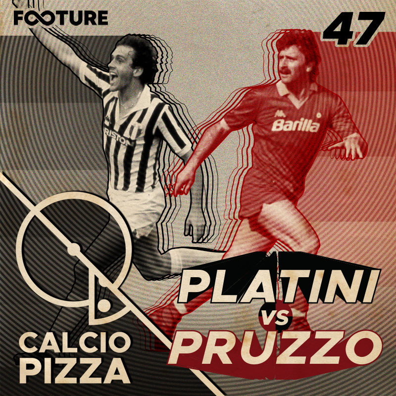 Calciopizza #47 | Roberto Pruzzo vs Michel Platini