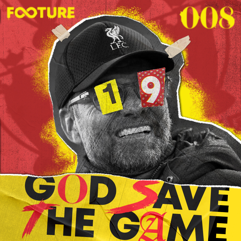 God Save the Game #8 | Liverpool campeão: e agora, Klopp?