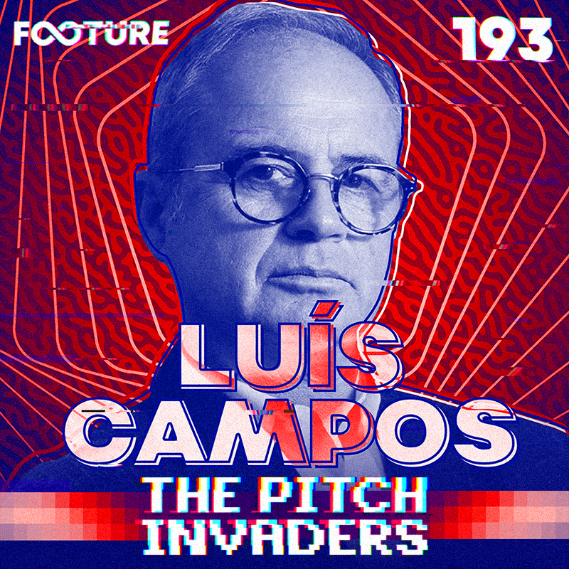 The Pitch Invaders #193 | Entrevista com Luís Campos