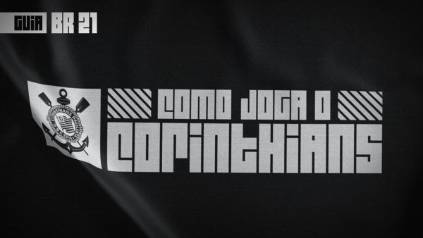 Guia do Brasileirão 2021 | Como joga o Corinthians de Vagner Mancini