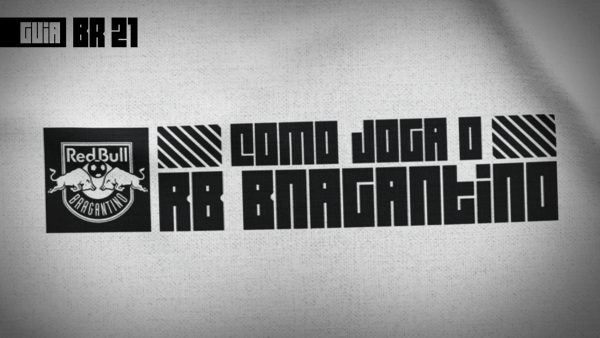 Guia do Brasileirão 2021 | Como joga o Red Bull Bragantino de Mauricio Barbieri