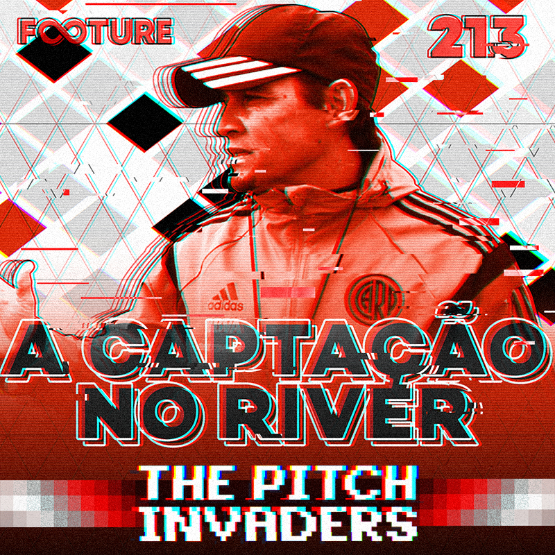 The Pitch Invaders #213 | A captação dos jovens no River Plate, com Daniel Brizuela