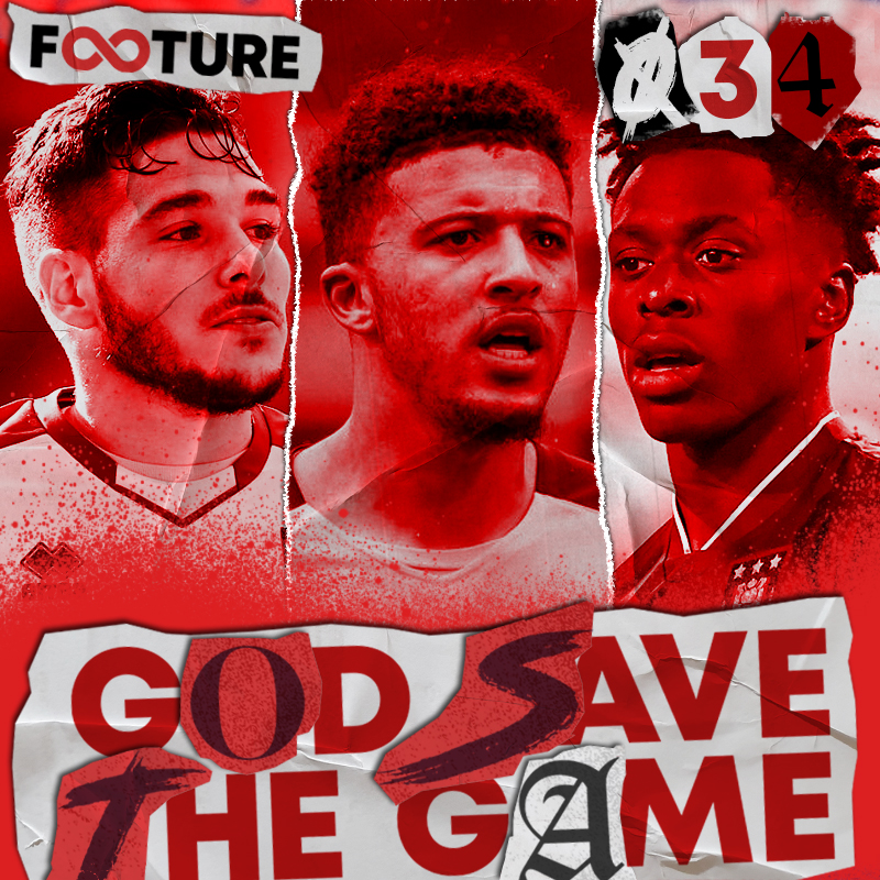 God Save the Game #34 | A janela de transferências da Premier League 21/22
