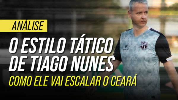 Conheça o estilo de Tiago Nunes: a tática do novo técnico do Ceará