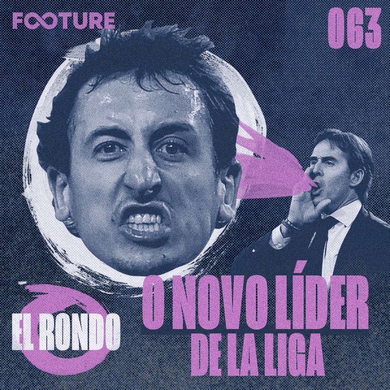 El Rondo #63 | O novo líder de La Liga