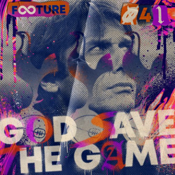 God Save The Game #41 | Conte é do Tottenham