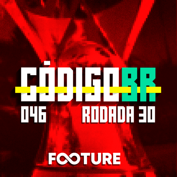 Código BR #46 | O Grenal 434, os desempenhos de Flamengo e Palmeiras: rodada 30