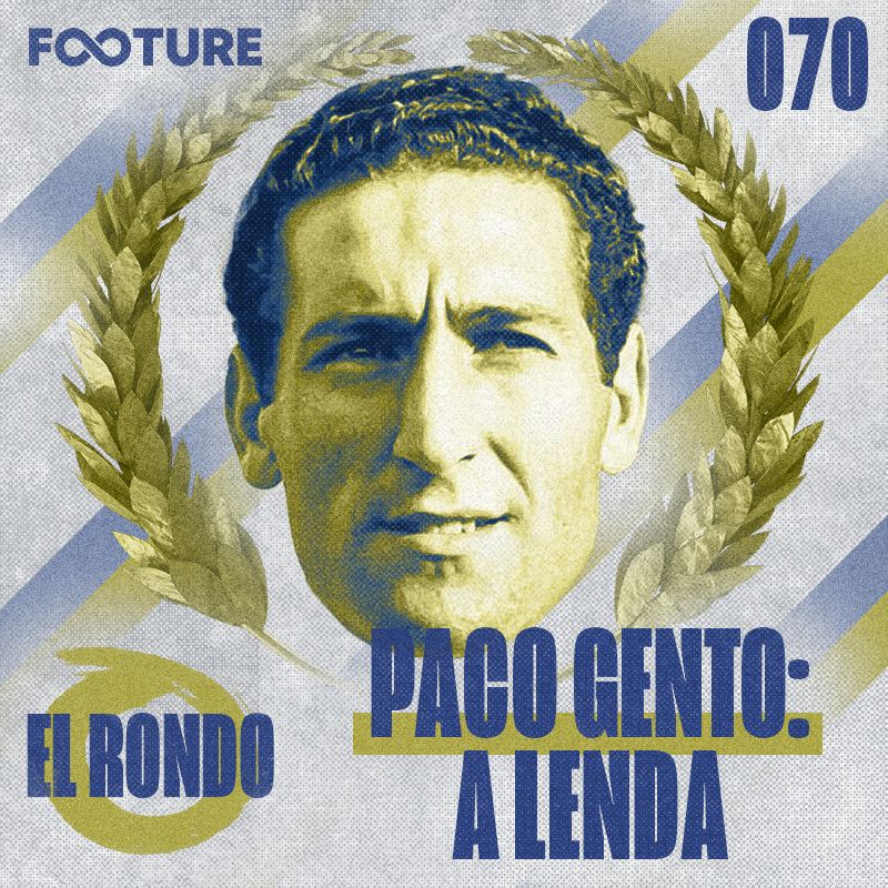 El Rondo #70 | Paco Gento e Marcelo: a história do madridismo