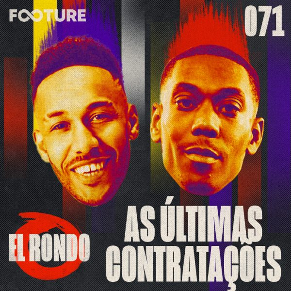 El Rondo #71 | Aubameyang, Martial e a janela de La Liga
