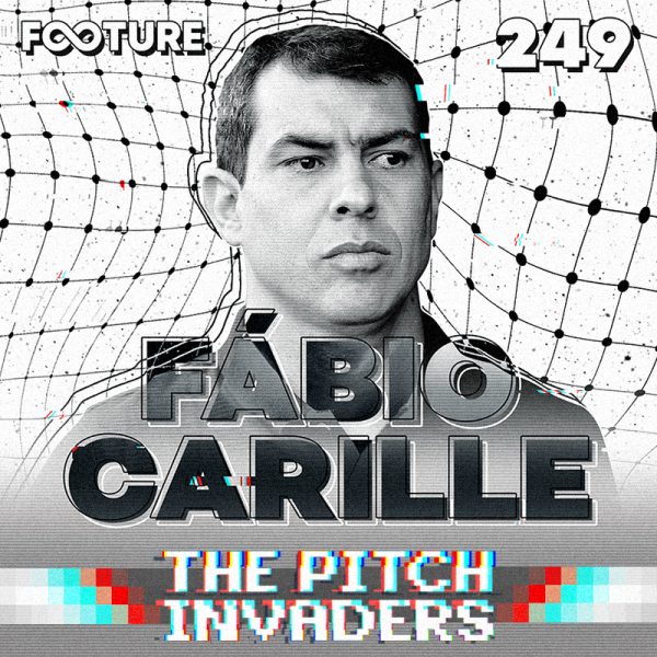The Pitch Invaders #249 | Fábio Carille
