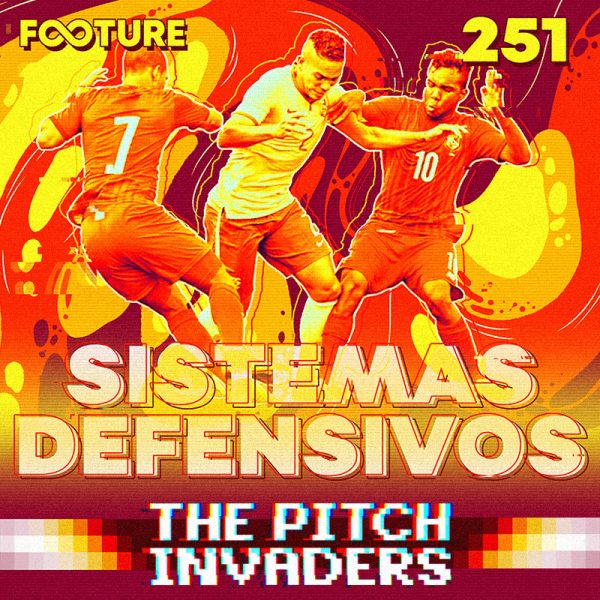 The Pitch Invaders #251 | Os tipos de marcação e sistemas defensivos, com Leandro Zago