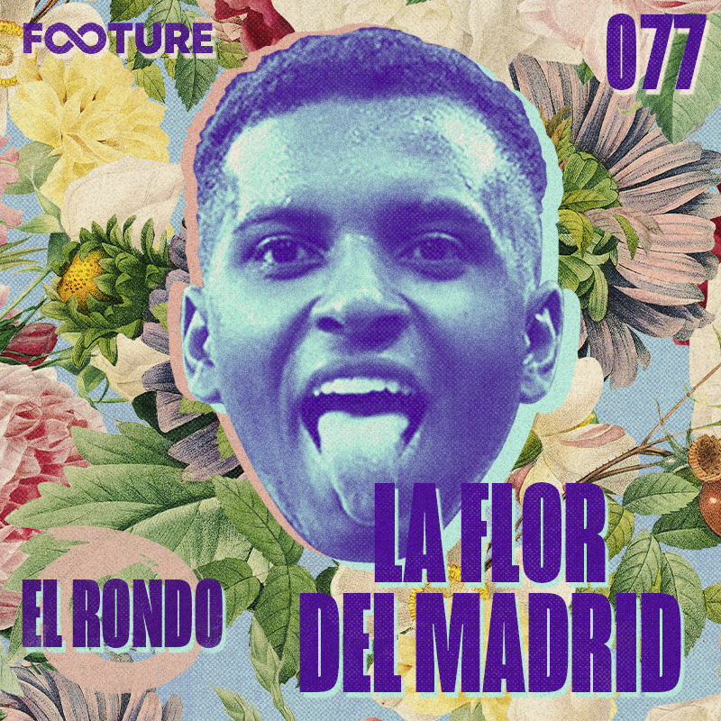 El Rondo #77 | La Flor de Madrid
