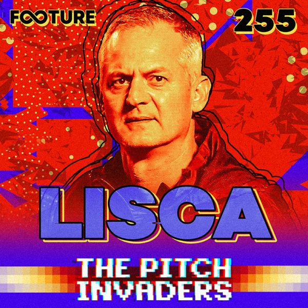 The Pitch Invaders #255 | Lisca