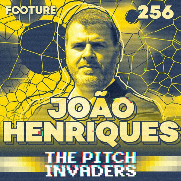 The Pitch Invaders #256 | João Henriques, técnico português