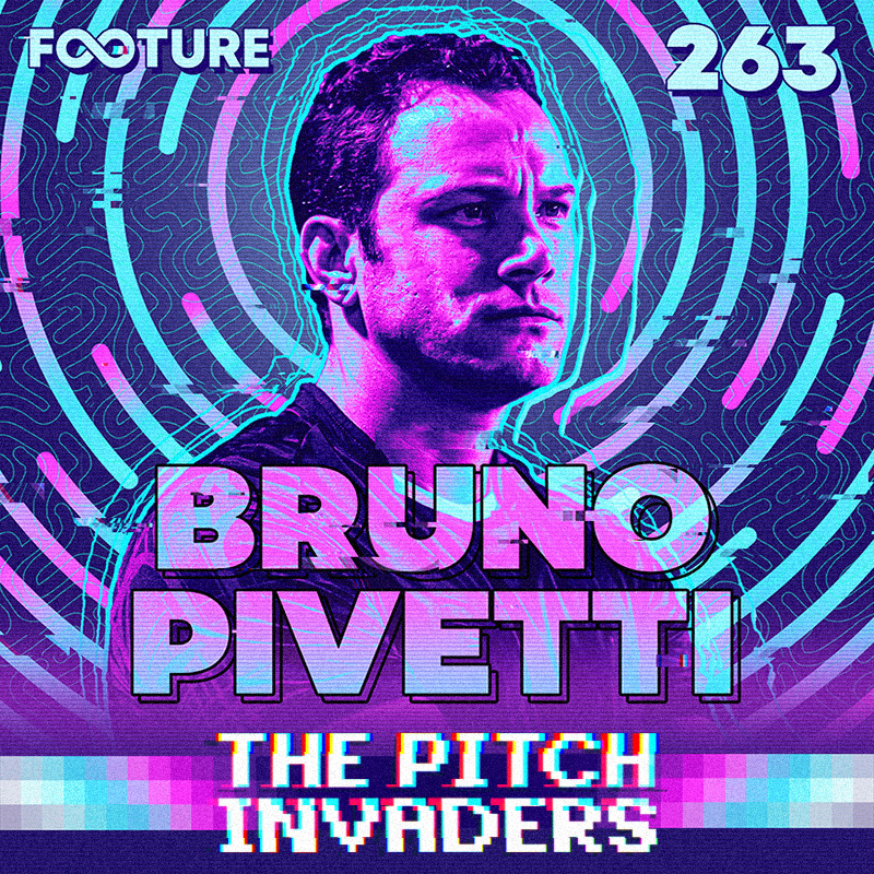 The Pitch Invaders #263 | Bruno Pivetti