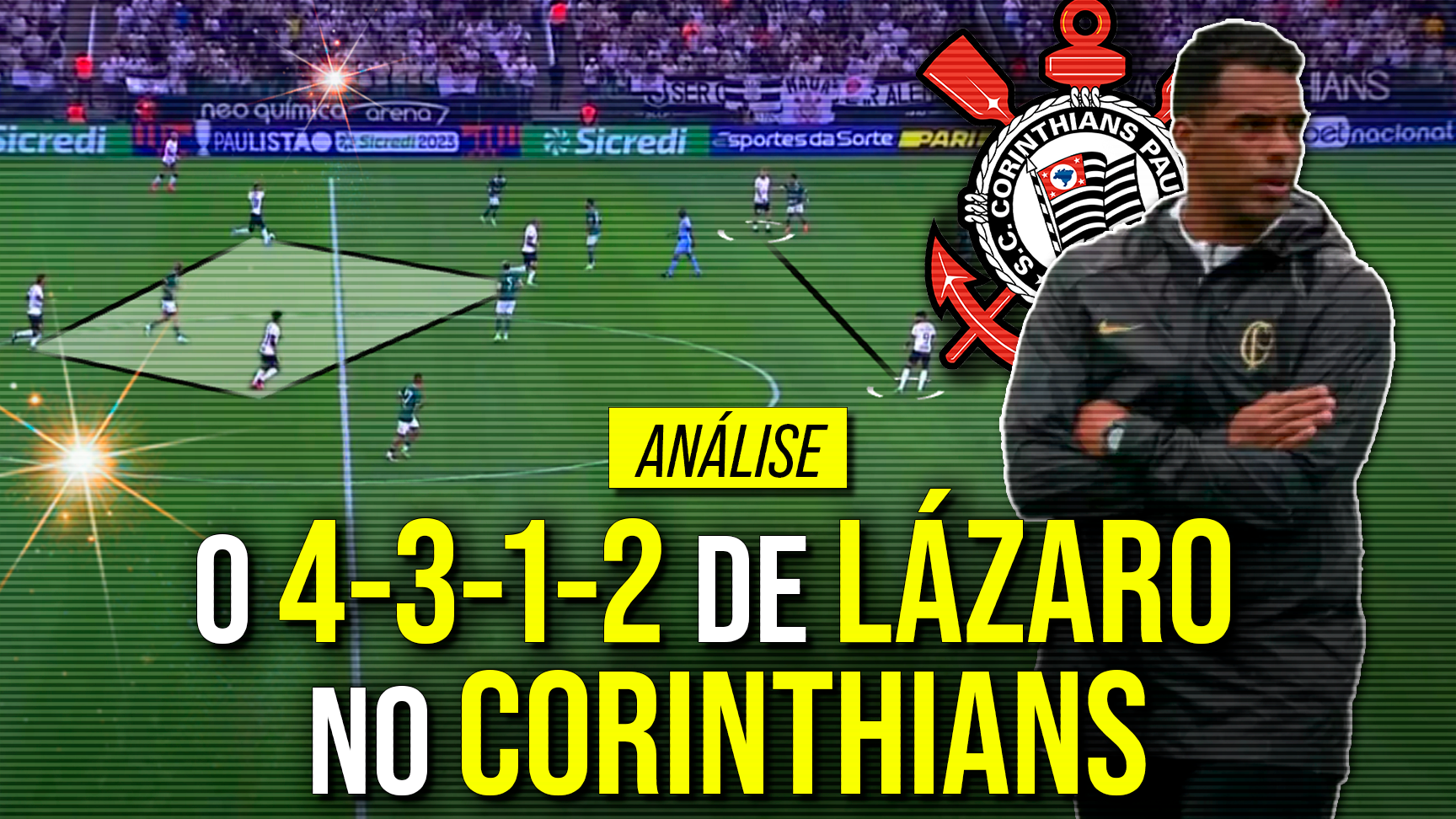 Como funciona o 4-3-1-2 de Fernando Lázaro no Corinthians