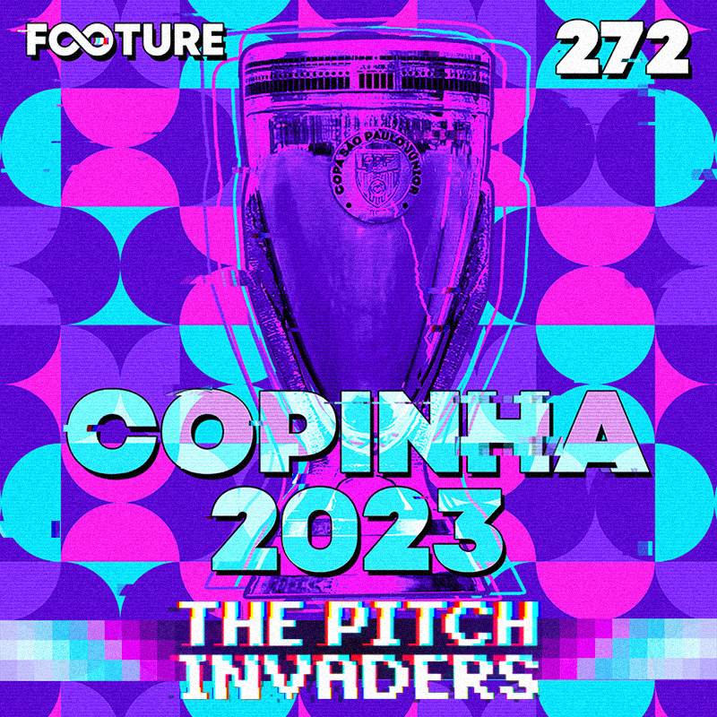 The Pitch Invaders #272 | Copinha 2023: os futuros talentos do Brasil