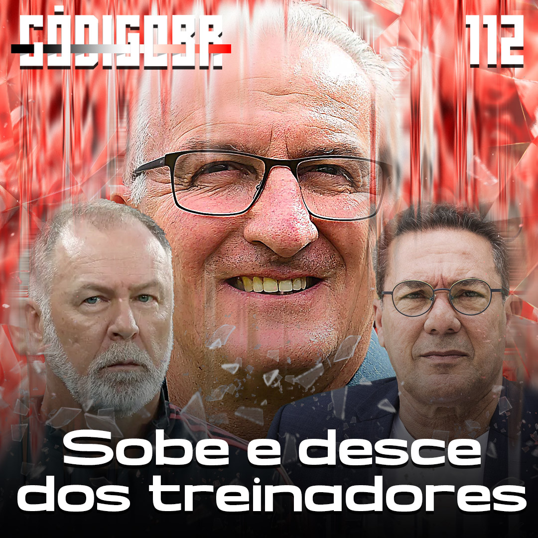 Código BR #112 | São Paulo em alta, Inter em crise, Suárez decide e Luxa respira
