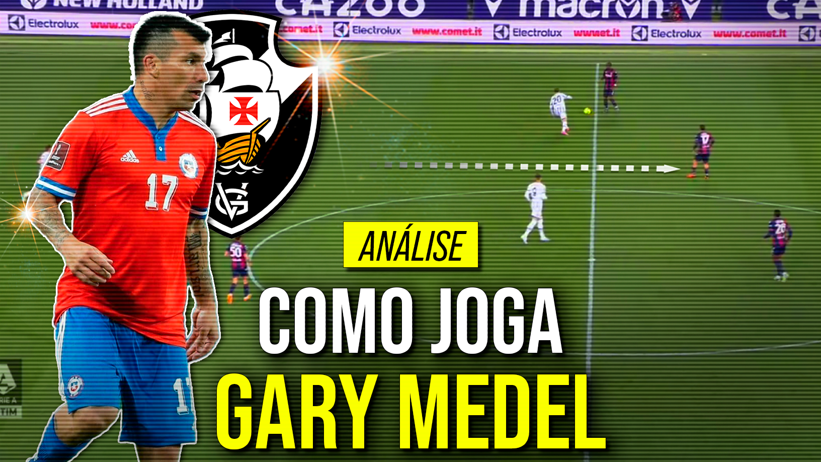 A caminho do Vasco, como joga o chileno Gary Medel