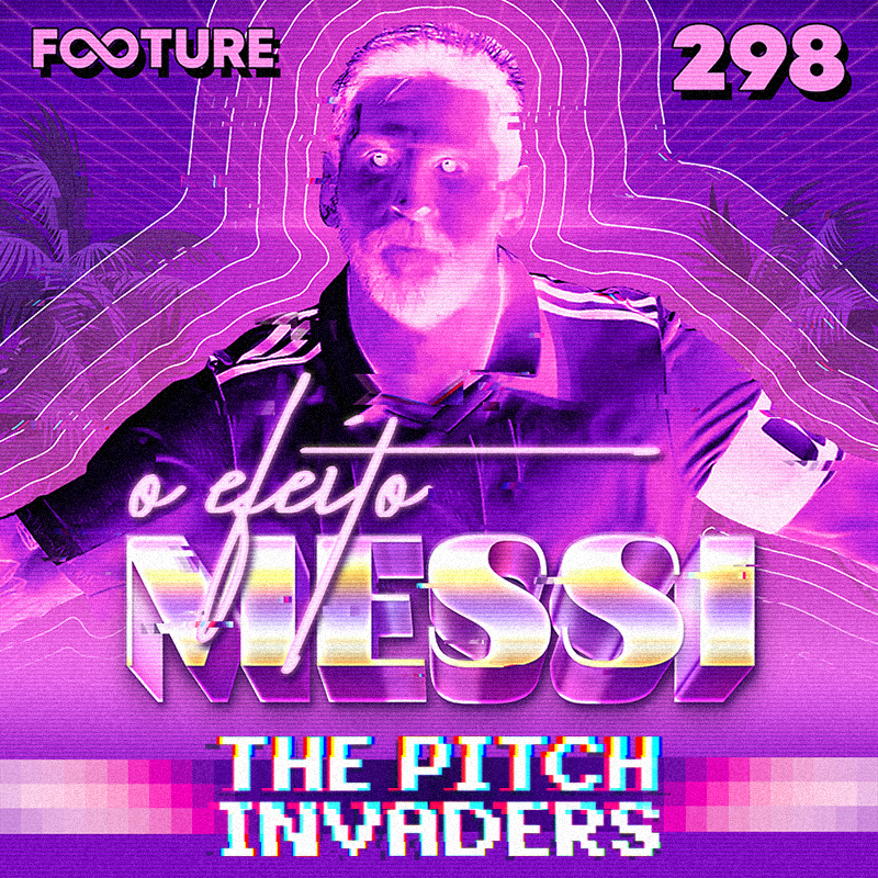 The Pitch Invaders #298 | O impacto de Messi na MLS, com Diogo Kotscho
