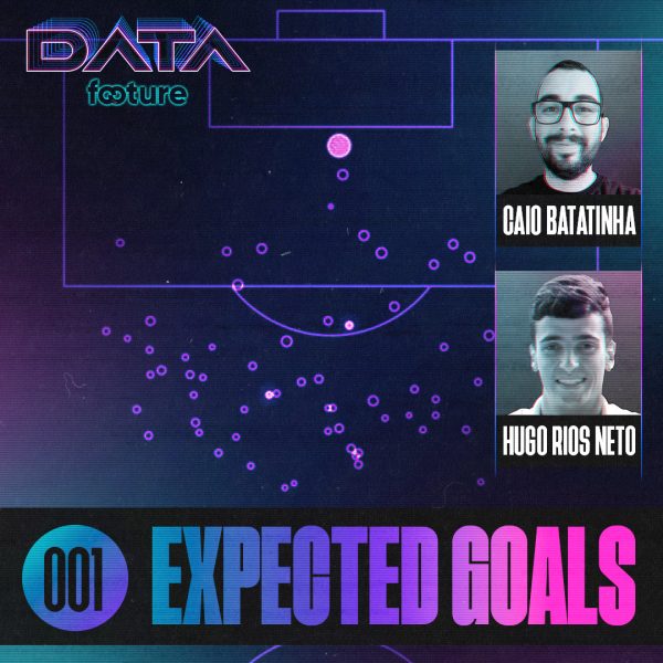 DATA FOOTURE #01 | Expected Goal