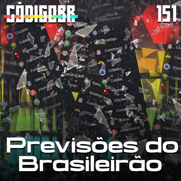 CÓDIGO BR #151 | AS PREVISÕES DO BRASILEIRÃO