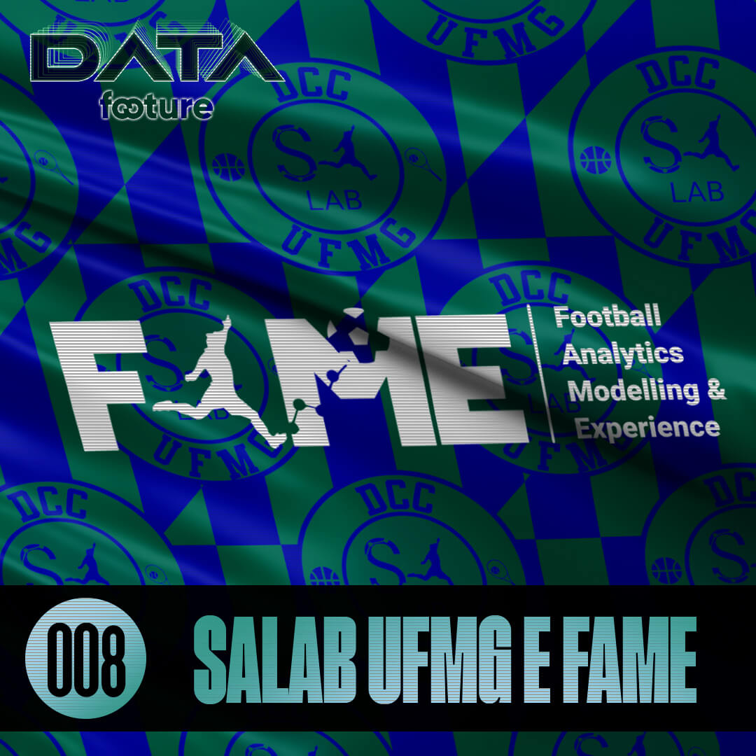 DATA FOOTURE #08 | SALAB UFMG & FAME