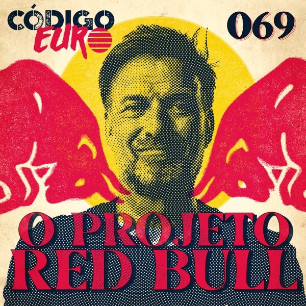 CÓDIGO EURO #69 | O PROJETO RED BULL