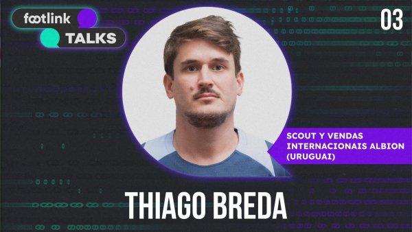 FOOTLINK TALKS #03 | THIAGO BREDA