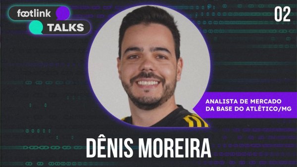 FOOTLINK TALKS #02 | DÊNIS MOREIRA